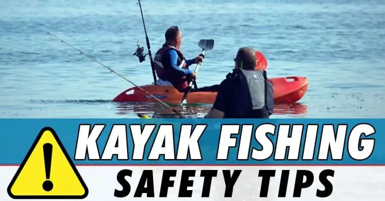 kayak fishing safety tips